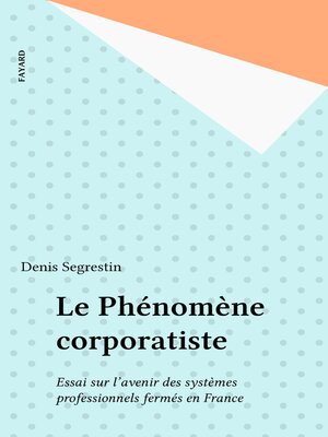 cover image of Le Phénomène corporatiste